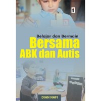 Belajar dan bermain bersama ABK dan Autis