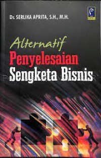 ALTERNATIF PENYELESAIAN SENGKETA BISNIS