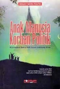 ANAK MANUSIA KORBAN POLITIK