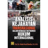 ANALISIS KEJAHATAN TRANSNASIONAL DALAM BERBAGAI INSTRUMEN HUKUM INTERNASIONAL