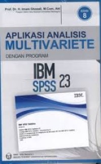 APLIKASI ANALISIS MULTIVARIETE DENGAN PROGRAM IBM SPSS 23