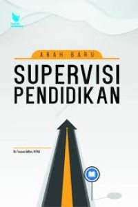 ARAH BARU SUPERVISI PENDIDIKAN