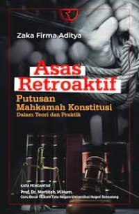 ASAS RETORAKTIF PUTUSAN MAHKAMAH KONSTITUSI