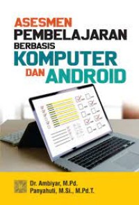 ASESMEN PEMBELAJARAN BERBASISI KOMPUTER DAN ANDROID