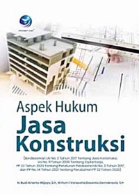 ASPEK HUKUM JASA KONTRUKSI