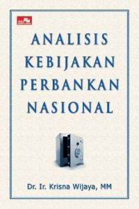 Analisa Kebijakan  Perbankan Nasional