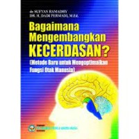 BAGAIMANA MENGEMBANGKAN KECERDASAN