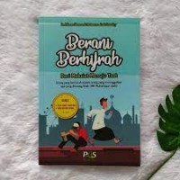 BERANI BERHIJRAH DARI MAKSIAT JADI TAAT