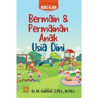 BERMAIN & PERMAINAN ANAK USIA DINI