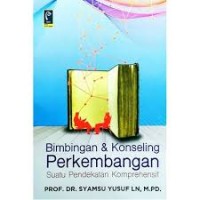 BIMBINGAN & KONSELING PERKEMBANGAN SUATU PENDEKATAN KOMPERHENSHIP