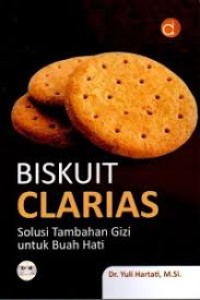 BISKUIT CLARIAS SOLUSI TAMBAHAN GIZI UNTUK BUAH HATI