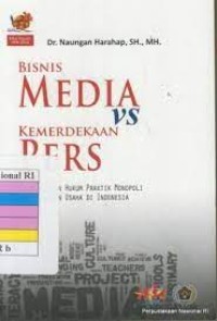 BISNIS MEDIA VS KEMERDEKAAN PERS