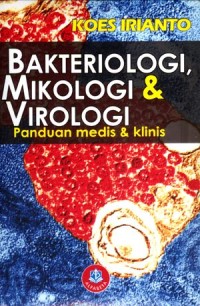 BAKTERIOLOGI MIKROLOGI& VIROLOGI PANDUAN MEDISS & KLINIS