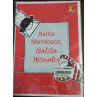 Balita Membaca Balita Menulis