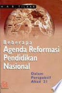 Beberapa Agenda Reformasi Pendidikan Nasional