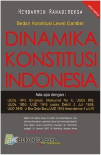 Bedah Konstitusi Lewat Gambar  Dinamika Konstitusi Indonesia