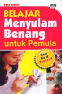 Belajar Menyulam Benang untuk Pemula