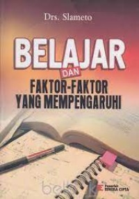 Belajar dan Faktor-Faktor yang Mempengaruhi