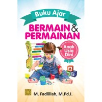 Bermain & Permainan Anak Usia Dini