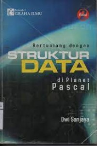 Bertualang Dengan Struktur Data Di planet Pascal