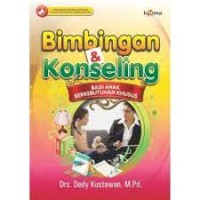 Bimbingan dan Konseling bagi anak berkebutuhan khusus