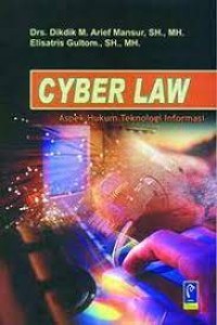 CYBER LAW Aspek Hukum Teknologi Informasi