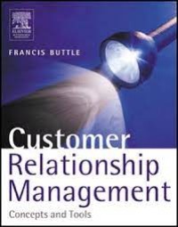 Customer Relationship Management Concepts and Tools