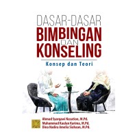 DASAR DASAR BIMBINGAN DAN KONSELING KONSEP DAN TEORI