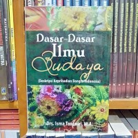 DASAR DASAR ILMU BUDAYA DESKRIPSI KEPRIBADIAN BANGSA INDONESIA