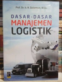 DASAR DASAR MANJEMEN LOGISTIK