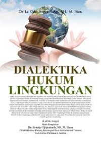 DIALETIKA HUKUM LINGKUNGAN