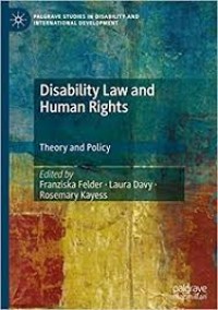 DISABILITY LAW AND HUMAN RIGH THEORY AND POLICY