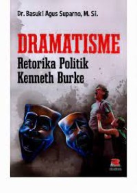 DRAMATISME RETORIKA POLITIK KENNETH BURKE