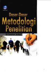 Dasar-dasar Metodologi Penelitian