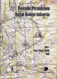 Dinamika Permukiman dalam Budaya Indonesia