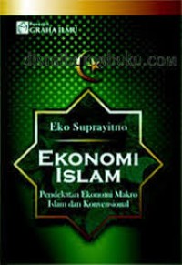 EKONOMI ISLAM PENDEKATAN EKONOMI MAKRO ISLAM DAN KONVENSIONAL