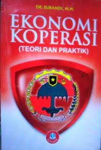 EKONOMI KOPERASI TEORI DAN PRAKTIK