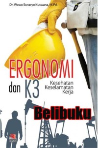 ERGONOMI DAN K3 KESEHATAN KESELAMATAN KERJA