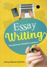 ESSAY WRITING EKSPLORASI MODEL& LATIHAN