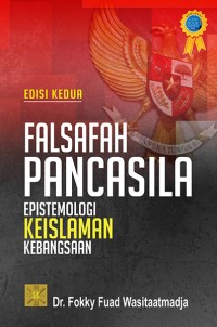 FALSAFAH PANCASILA EPISTIMOLOGI KEISLAMAN KEBANGSAAN