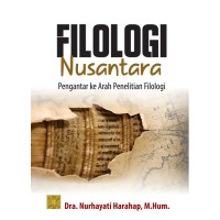 FILOGI NUSANTARA PENGANTAR KEARAH PENELITIAN FILOLOGI