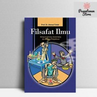 FILSAFAT ILMU mengurai ontologi, epistemologi dan aksiologi pengetahuan