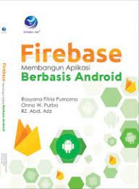 FIRE BASE MEMBANGUN APLIKASI BERBASIS ANDROID