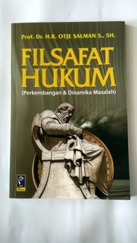 Filsafat Hukum ( Perkembangan & Dinamika Masalah)