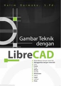 GAMBAR TEKNIK DENGAN LIBRE CAD