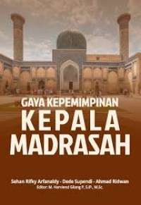 GAYA KEPEMIMPINAN KEPALA MADRASAH