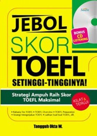 Gaet Skor Toefl Setinggi-Tingginya