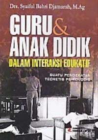 Guru & Anak Didik dalam Interaksi Edukatif