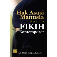 HAK ASASI MANUSIA DALAM FIKIH KONTEMPORER