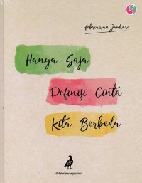 HANYA SAJA DEFINISI CINTA KITA BERBEDA